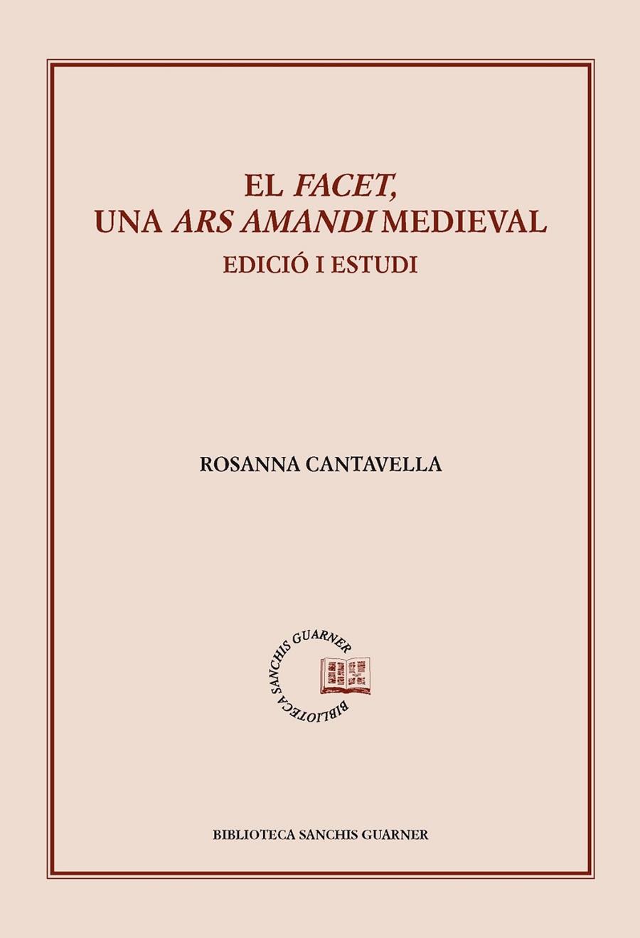 FACET, UN ARS AMANDI MEDIEVAL, EL. EDICIO I ESTUDI | 9788498836516 | CANTAVELLA, ROSANNA