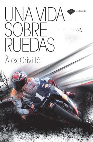 VIDA SOBRE RUEDAS, UNA | 9788496981812 | CRIVILLE, ALEX