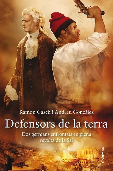 DEFENSORS DE LA TERRA | 9788466417297 | GASCH, RAMON - GONZALEZ, ANDREU