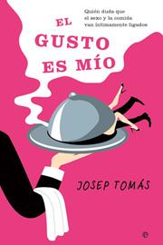 GUSTO ES MIO, EL | 9788497346030 | TOMAS, JOSEP