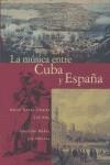 MUSICA ENTRE CUBA Y ESPAÑA, LA | 9788480482554 | LINARES, MARIA TERESA /NUÑEZ, FAUSTINO