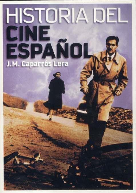 HISTORIA DEL CINE ESPAÑOL | 9788496576469 | CAPARROS LERA, J.M.