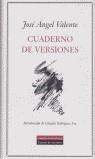 CUADERNO DE VERSIONES | 9788481093704 | VALENTE, JOSE ANGEL ,   TR.