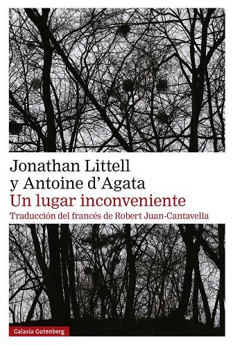 LUGAR INCONVENIENTE, UN | 9788410107595 | LITTELL, JONATHAN / D'AGATA, ANTOINE