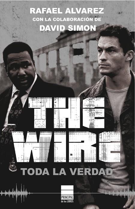 THE WIRE. TODA LA VERDAD | 9788493971717 | ALVAREZ, RAFAEL