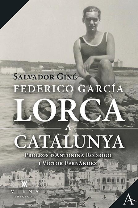 FEDERICO GARCÍA LORCA A CATALUNYA | 9788417998950 | GINÉ, SALVADOR