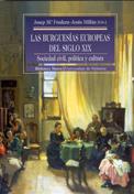 BURGUESIAS EUROPEAS DEL SIGLO XIX, LAS | 9788470308208 | FRADERA, JOSEP M. - MILLAN, JESUS (EDS.)