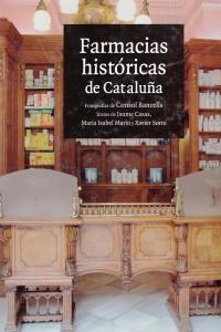 FARMACIAS HISTORICAS DE CATALUÑA | 9788496970168 | AAVV