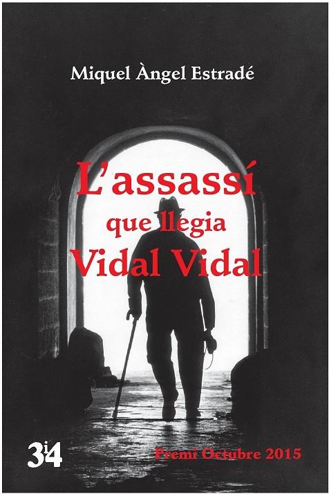 ASSASSI QUE LLEGIA VIDAL VIDAL, L' | 9788475029856 | ESTRADE I PALAU, MIQUEL ANGEL