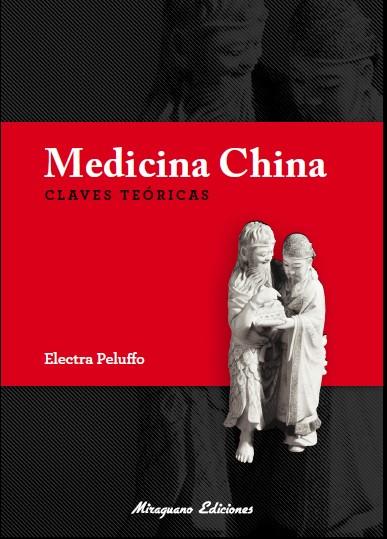 MEDICINA CHINA : CLAVES TEORICAS | 9788478133987 | PELUFFO LUPIA, ELECTRA