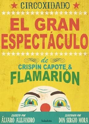 CIRCOXIDADO. EL GRAN ESPECTACULO DE CRISPIN CAPOTE | 9788492608034 | AAVV