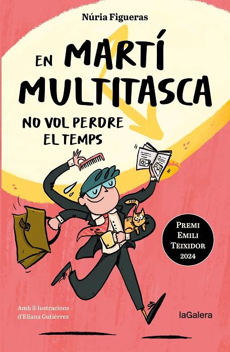 EN MARTÍ MULTITASCA NO VOL PERDRE EL TEMPS | 9788424675394 | FIGUERAS, NÚRIA/ GUTIÉRREZ, ELIANA (IL.)