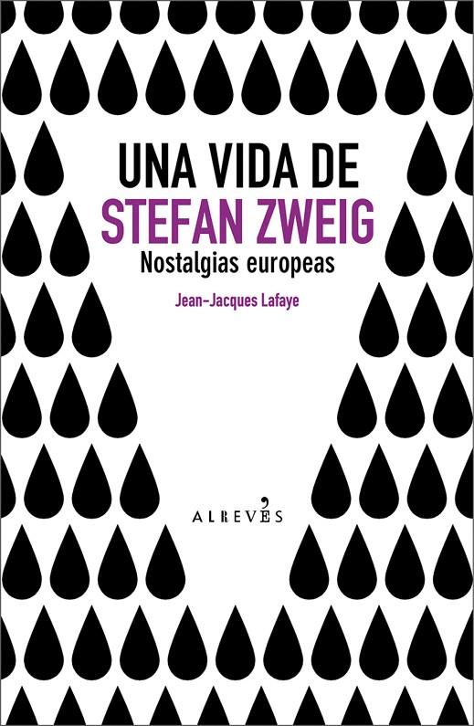 VIDA DE STEFAN ZWEIG, UNA | 9788493743529 | LAFAYE, JEAN-JACQUES