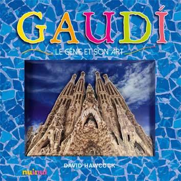 GAUDI. LE GENIE ET SON ART (FRANCES) | 9782889355679 | HAWCOCK, DAVID