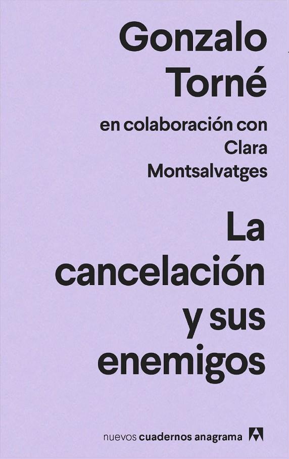 CANCELACIÓN Y SUS ENEMIGOS, LA  | 9788433916693 | TORNÉ, GONZALO