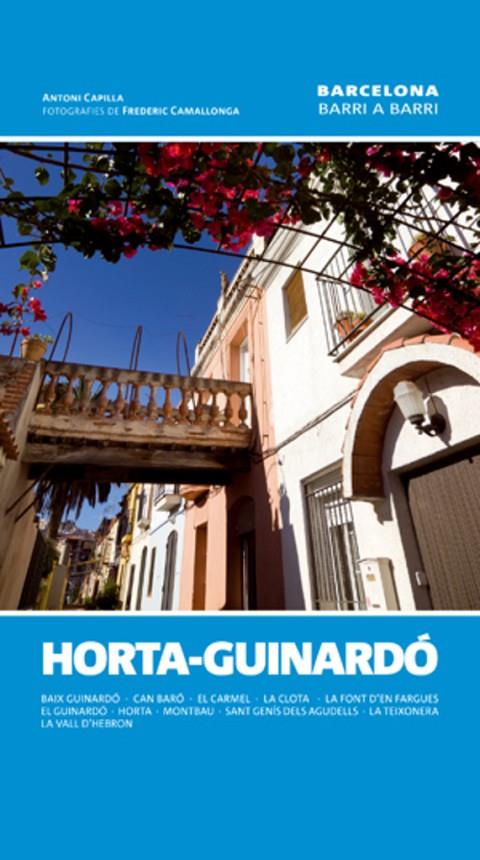 HORTA-GUINARDO. BARCELONA, BARRI A BARRI | 9788497918602 | CAPILLA, ANTONI