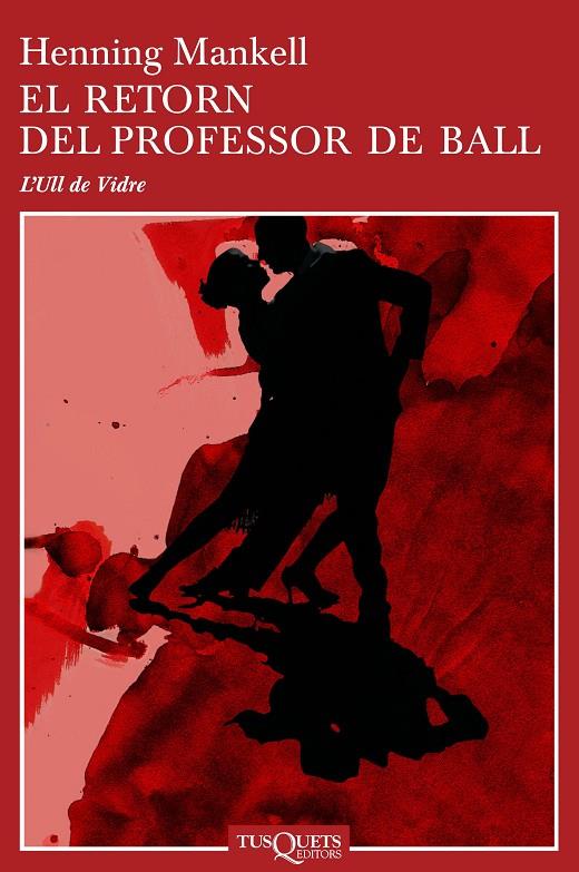 RETORN DEL PROFESSOR DE BALL, EL | 9788483104460 | MANKELL, HENNING