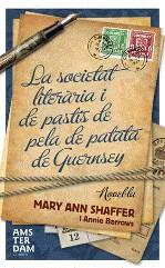 SOCIETAT LITERARIA I DE PASTIS DE PELA DE PATATA DE GUERNSEY | 9788493660383 | SHAFFER, MARY ANN; BARROWS, ANNIE