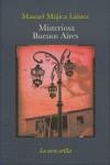 MISTERIOSA BUENOS AIRES | 9788492451111 | MUJICA LAINEZ, MANUEL