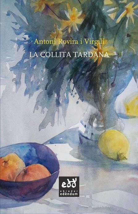 COLLITA TARDANA, LA | 9788494315893 | ROVIRA I VIRGILI, ANTONI