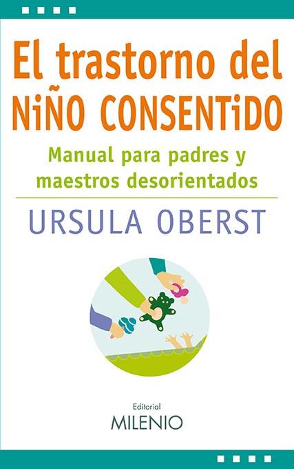 TRANSTORNO DEL NIÑO CONSENTIDO, EL | 9788497433938 | OBERST, URSULA