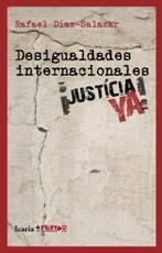 DESIGUALDADES INTERNACIONALES ¡JUSTICIA YA! | 9788498883527 | DIAZ-SALAZAR, RAFAEL