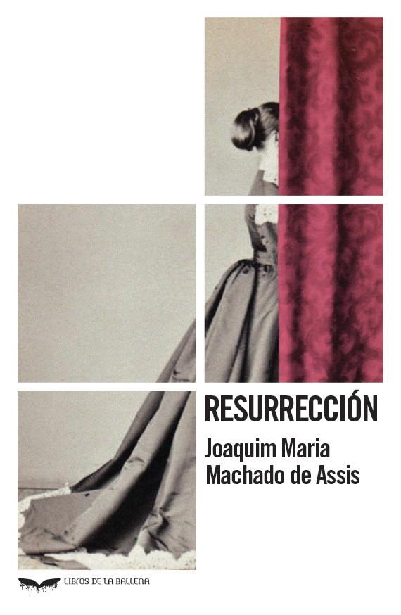 RESURRECCION | 9788483447468 | MACHADO DE ASSIS, JOAQUIM MARIA