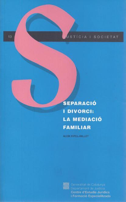 SEPARACIO I DIVORCI: LA MEDIACIO FAMILIAR | 9788439332183 | RIPOL-MILLET , ALEIX