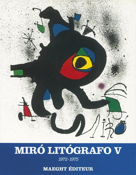 MIRO LITOGRAFO V 1972-1975 | 9782869411883 | KRAMER, PATRICK