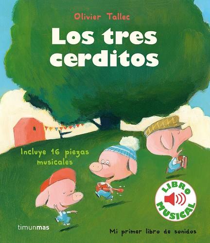 TRES CERDITOS, LOS. LIBRO MUSICAL | 9788408231905 | TALLEC, OLIVIER