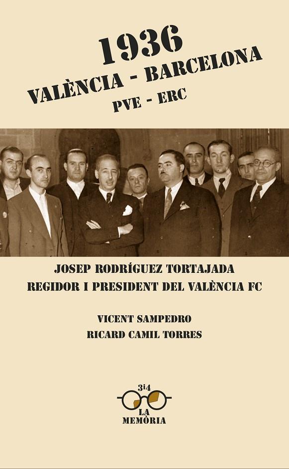 1936 VALENCIA - BARCELONA. PVE - ERC | 9788475029191 | SAMPEDRO, VICENT