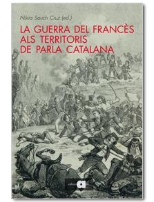 GUERRA DEL FRANCES ALS TERRITORIS DE PARLA CATALANA | 9788492542437 | SAUCH CRUZ, NURIA