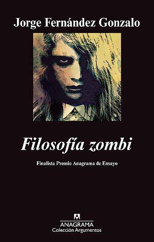 FILOSOFIA ZOMBI | 9788433963253 | FERNANDEZ GONZALO, JORGE