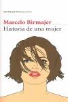 HISTORIA DE UNA MUJER | 9788432212505 | BIRMAJER, MARCELO