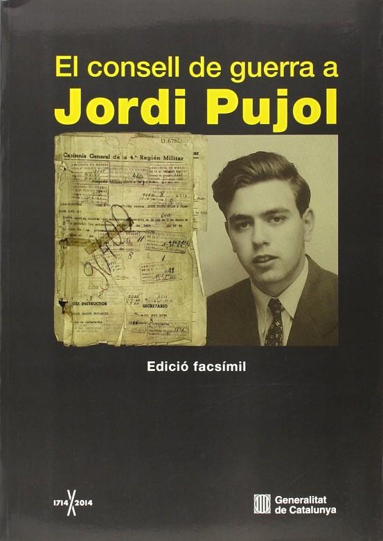 CONSELL DE GUERRA A JORDI PUJOL, EL | 9788439391234 | CANALS, ENRIC (ED.)