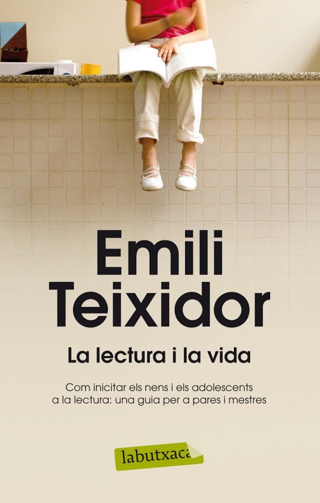 LECTURA I LA VIDA, LA. COM INCITAR ELS NENS I ELS ADOLESCENT | 9788499304663 | TEIXIDOR, EMILI