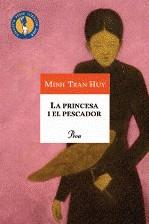 PRINCESA I EL PESCADOR, LA | 9788484374954 | TRAN HUY, MINH