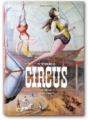 CIRCUS, THE | 9783822851531 | DANIEL, NOEL