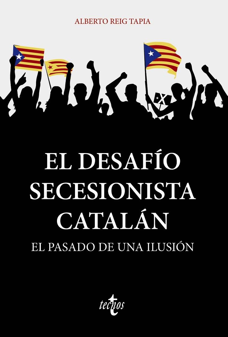 DESAFIO SECESIONISTA CATALAN, EL  | 9788430981359 | REIG TAPIA, ALBERTO