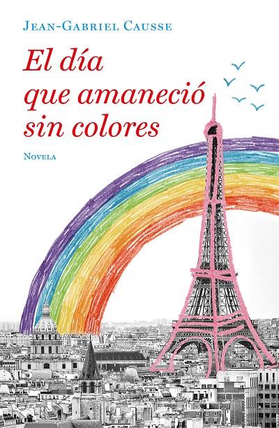 DIA QUE AMANECIO SIN COLORES, EL | 9788425357251 | CAUSSE, JEAN-GABRIEL