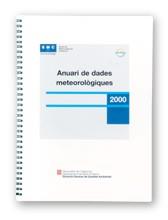 ANUARI DE DADES METEOROLOGIQUES 2000 | 9788439354673 | CUNILLERA I GRAÑÓ , JORDI/DEL AMO I MONLEÓN, XÈNIA