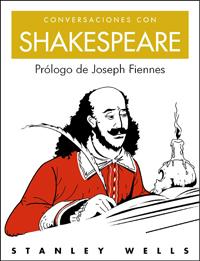 CONVERSACIONES CON SHAKESPEARE | 9788497543286 | WELLS, STANLEY