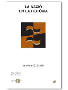 NACIO EN LA HISTORIA, LA | 9788495916013 | SMITH, ANTHONY D.