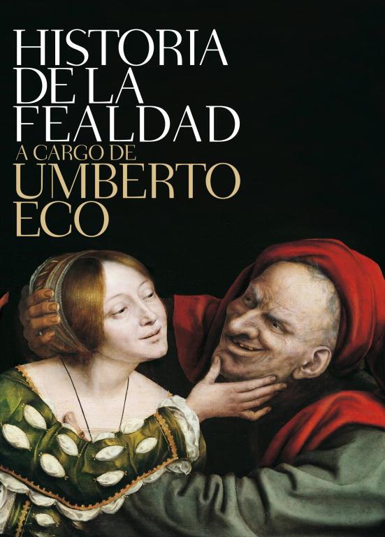 HISTORIA DE LA FEALDAD | 9788499892719 | ECO, UMBERTO