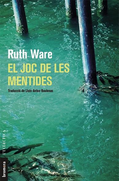 JOC DE LES MENTIDES, EL | 9788490268728 | WARE, RUTH