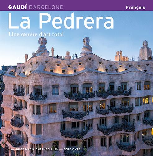 PEDRERA, LA. UNE OEUVRE D'ART TOTAL (FRA) | 9788484780199 | CARANDELL, JOSE MARIA (1934-2003)