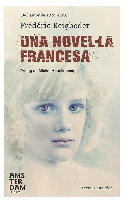 NOVEL.LA FRANCESA, UNA | 9788492941469 | BEIGBEDER, FREDERIC