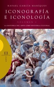 ICONOGRAFIA E ICONOLOGIA. VOL I | 9788474909180 | GARCIA MAHIQUES, RAFAEL