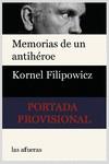 MEMORIAS DE UN ANTIHEROE | 9788494983740 | FILIPOWICZ, KORNEL