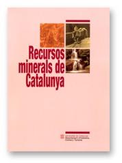 RECURSOS MINERALS DE CATALUNYA | 9788439352778 | MITJÀ SARVISÉ, ALBERT/SORT I VIDAL, XAVIER/VALL I ROSSELLÓ, EDUARD/OLIVERAS I MEJÍAS, JORDI/BASCOMPT